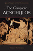 Complete Aeschylus, Volume 1