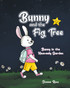 Bunny and the Fig Tree