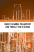 Unsustainable Transport and Transition in China