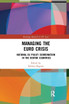 Managing the Euro Crisis