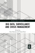 Big Data, Surveillance and Crisis Management
