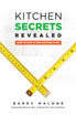Kitchen Secrets Revealed Kitchen Secrets Revealed