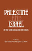 Palestine and Israel in the 19th and 20th Centuries