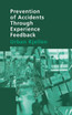 Prevention of Accidents Through Experience Feedback