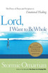Lord, I Want to Be Whole