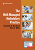 The Well-Managed Ambulatory Practice