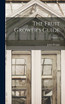 The Fruit Grower's Guide; Volume 1