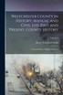 Westchester County in History; Manual and Civil List, Past and Present. County History
