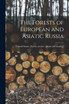 The Forests of European and Asiatic Russia