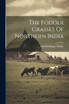 The Fodder Grasses Of Northern India