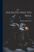 Socrates And His Wife