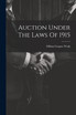 Auction Under The Laws Of 1915