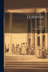 Euripide; Volume 2