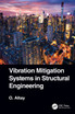 Vibration Mitigation Systems in Structural Engineering