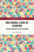Multimodal Signs of Learning