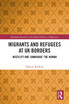 Migrants and Refugees at UK Borders