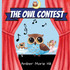 The Owl Contest The Owl Contest
