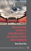 Managing China's Sovereignty in Hong Kong and Taiwan