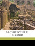 Architectural recor, Volume 37