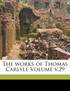 The works of Thomas Carlyle Volume v.29