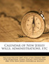 Calendar of New Jersey wills, administrations, etc Volume 4
