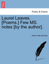 Laurel Leaves. [Poems.] Few MS. notes [by the author].