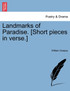 Landmarks of Paradise. [Short pieces in verse.]
