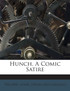 Hunch, A Comic Satire