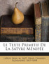Le Texte Primitif De La Satyre Ménipée