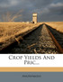 Crop Yields and Pric...