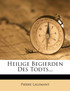 Heilige Begierden Des Todts...
