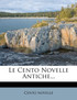 Le Cento Novelle Antiche...