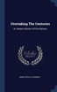 Overtaking The Centuries