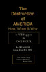 The Destruction of America