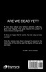 Are We Dead Yet?
