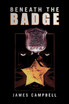 Beneath the Badge