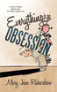 Everything Is an Obsession to Me
