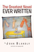 The Greatest Novel Ever Written