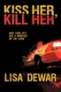 Kiss Her, Kill Her