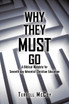 Why They Must Go