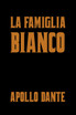 La Famiglia Bianco