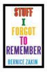 Stuff I Forgot to Remember