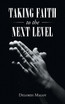 Taking Faith to the Next Level