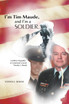 I'm Tim Maude, and I'm a Soldier