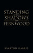 Standing in the Shadows of Fernwood