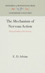 The Mechanism of Nervous Action