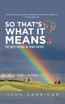 So That's What It Means?