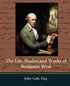 The Life, Studies, and Works of Benjamin West