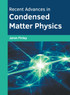 Recent Advances in Condensed Matter Physics