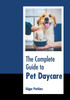 The Complete Guide to Pet Daycare